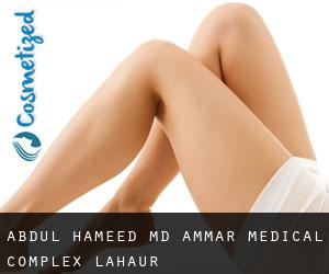 Abdul HAMEED MD. Ammar Medical Complex (Lahaur)