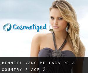 Bennett Yang, MD, FACS, PC (A Country Place) #2