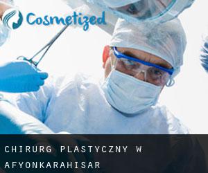 Chirurg Plastyczny w Afyonkarahisar