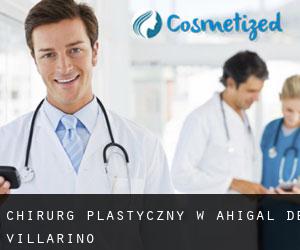 Chirurg Plastyczny w Ahigal de Villarino
