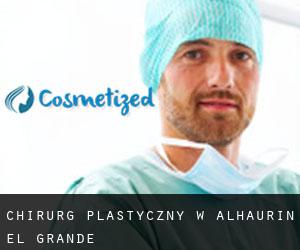 Chirurg Plastyczny w Alhaurín el Grande