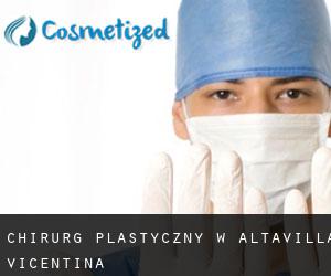 Chirurg Plastyczny w Altavilla Vicentina