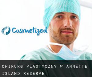 Chirurg Plastyczny w Annette Island Reserve