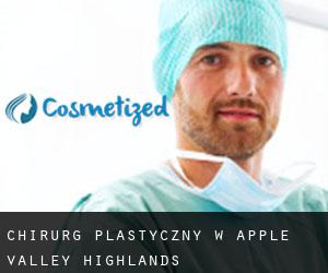 Chirurg Plastyczny w Apple Valley Highlands