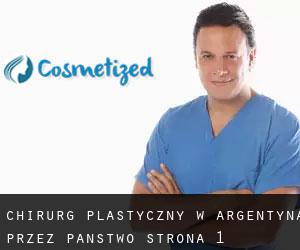 Chirurg Plastyczny w Argentyna przez Państwo - strona 1