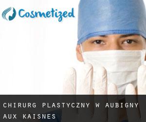 Chirurg Plastyczny w Aubigny-aux-Kaisnes