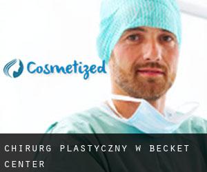 Chirurg Plastyczny w Becket Center