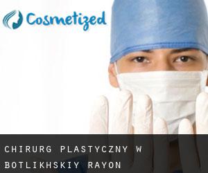 Chirurg Plastyczny w Botlikhskiy Rayon
