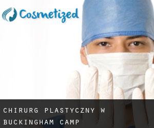Chirurg Plastyczny w Buckingham Camp