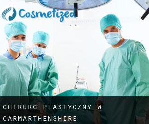 Chirurg Plastyczny w Carmarthenshire