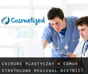 Chirurg Plastyczny w Comox-Strathcona Regional District