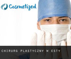 Chirurg Plastyczny w Esty