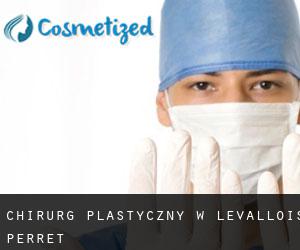 Chirurg Plastyczny w Levallois-Perret