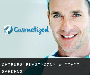 Chirurg Plastyczny w Miami Gardens