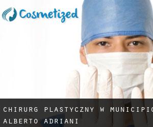 Chirurg Plastyczny w Municipio Alberto Adriani