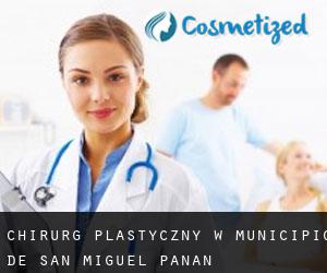Chirurg Plastyczny w Municipio de San Miguel Panán