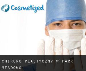 Chirurg Plastyczny w Park Meadows