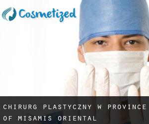 Chirurg Plastyczny w Province of Misamis Oriental