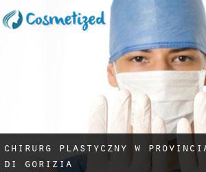 Chirurg Plastyczny w Provincia di Gorizia