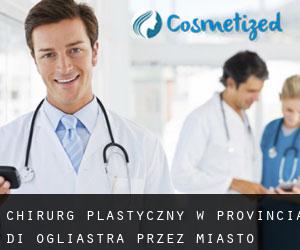 Chirurg Plastyczny w Provincia di Ogliastra przez miasto - strona 1