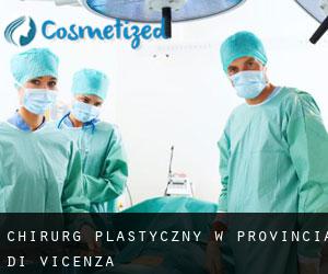 Chirurg Plastyczny w Provincia di Vicenza