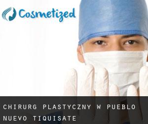 Chirurg Plastyczny w Pueblo Nuevo Tiquisate