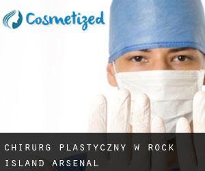 Chirurg Plastyczny w Rock Island Arsenal