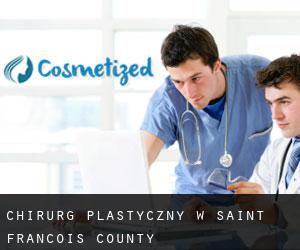 Chirurg Plastyczny w Saint Francois County