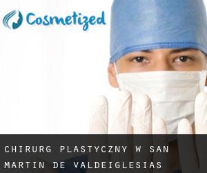 Chirurg Plastyczny w San Martín de Valdeiglesias