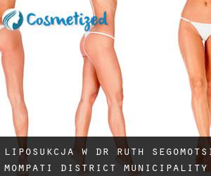 Liposukcja w Dr Ruth Segomotsi Mompati District Municipality