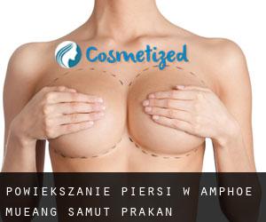 Powiększanie piersi w Amphoe Mueang Samut Prakan