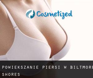 Powiększanie piersi w Biltmore Shores