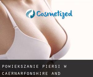 Powiększanie piersi w Caernarfonshire and Merionethshire