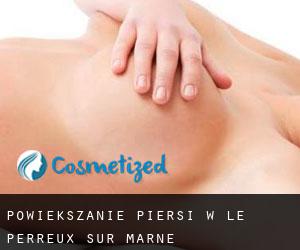 Powiększanie piersi w Le Perreux-sur-Marne