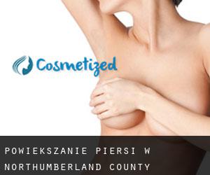 Powiększanie piersi w Northumberland County