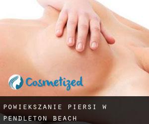 Powiększanie piersi w Pendleton Beach