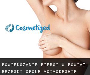 Powiększanie piersi w Powiat brzeski (Opole Voivodeship)
