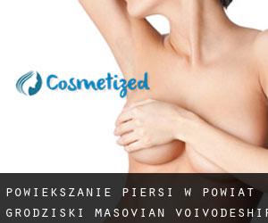 Powiększanie piersi w Powiat grodziski (Masovian Voivodeship)