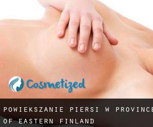 Powiększanie piersi w Province of Eastern Finland