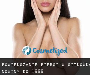 Powiększanie piersi w Sitkówka-Nowiny (do 1999)