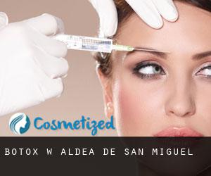 Botox w Aldea de San Miguel