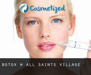 Botox w All Saints Village