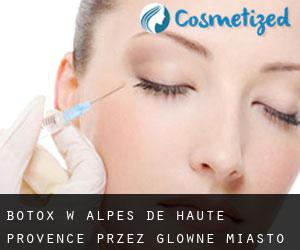 Botox w Alpes-de-Haute-Provence przez główne miasto - strona 1