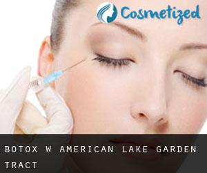Botox w American Lake Garden Tract