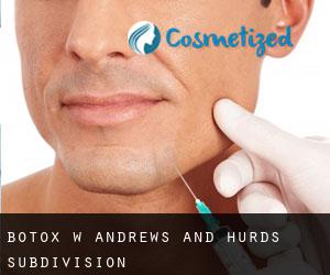 Botox w Andrews and Hurds Subdivision