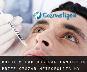 Botox w Bad Doberan Landkreis przez obszar metropolitalny - strona 1