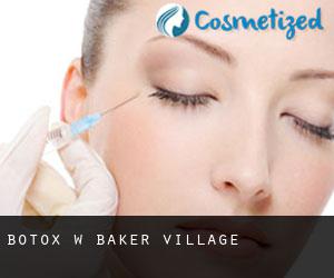 Botox w Baker Village