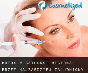 Botox w Bathurst Regional przez najbardziej zaludniony obszar - strona 1