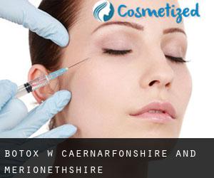 Botox w Caernarfonshire and Merionethshire