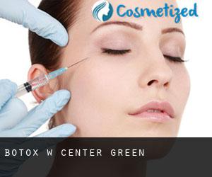 Botox w Center Green